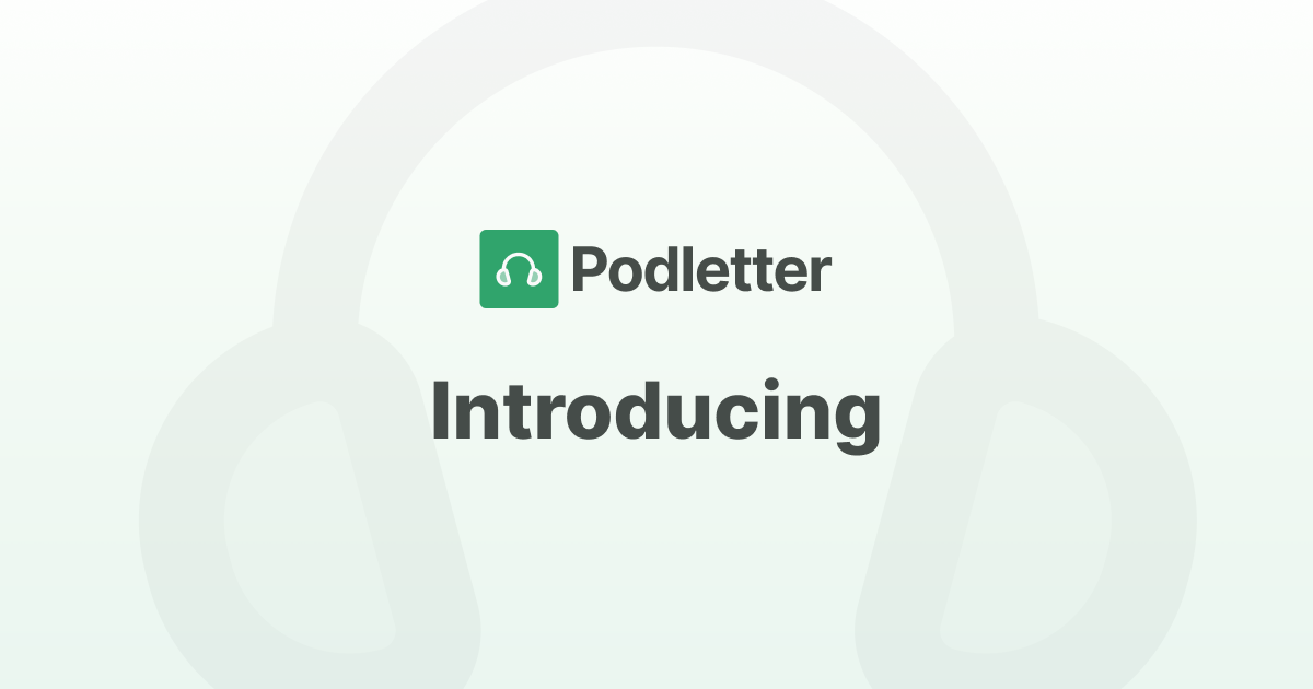 Introducing Podletter